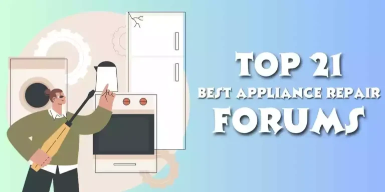 Top 21 Best Appliance Repair Forums For 2024