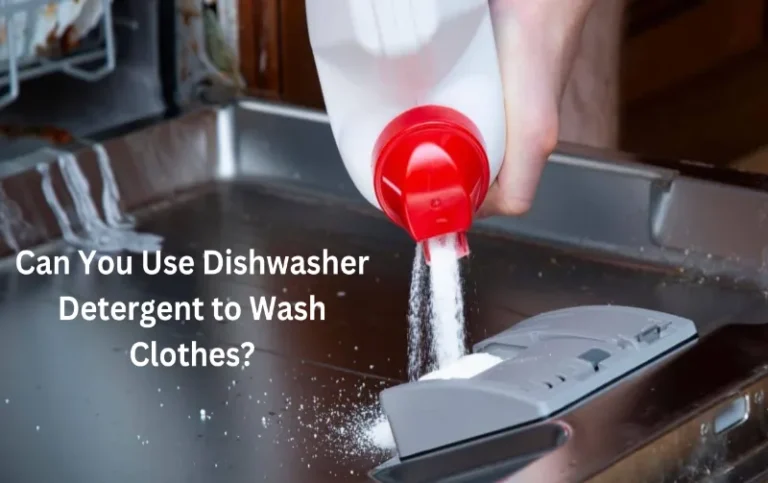 Can You Use Dishwasher Detergent to Wash Clothes?: Myth-Busting Tips
