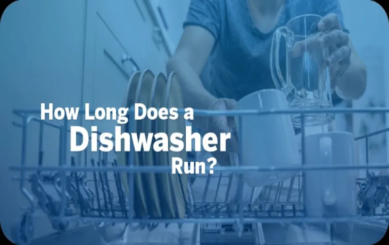 How Long Does a Dishwasher Take on Heavy: Efficient Cleaning Times for Tough Loads